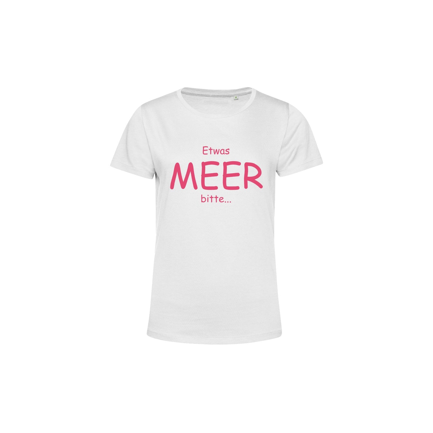 Damen T-Shirt "Etwas Meer bitte..."