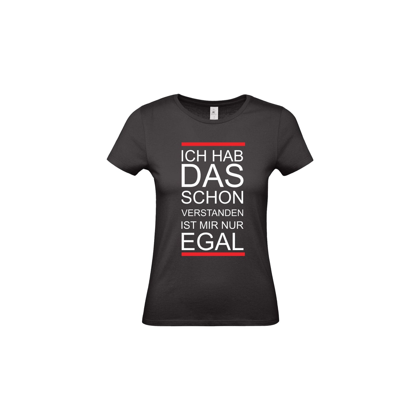 Damen T-Shirt "Ich hab das schon verstanden..."