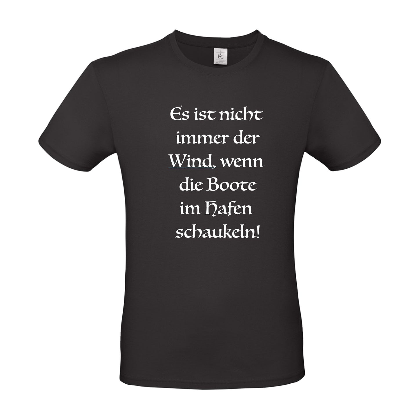 Herren T-Shirt "Es ist nicht immer der Wind..."