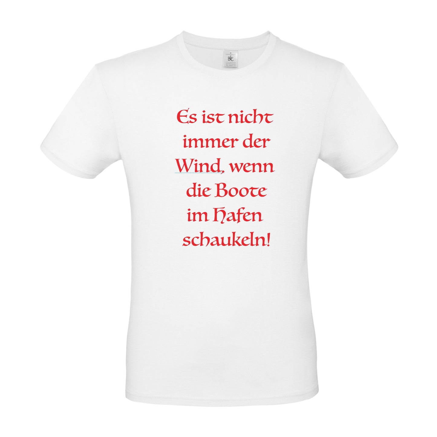 Herren T-Shirt "Es ist nicht immer der Wind..."