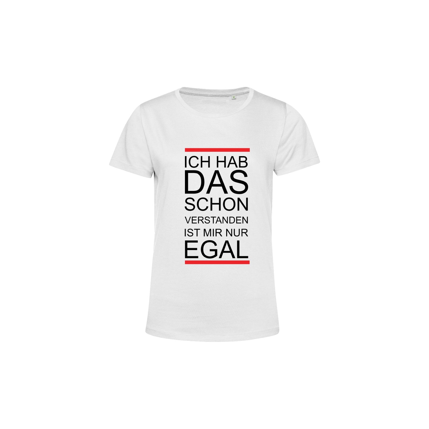 Damen T-Shirt "Ich hab das schon verstanden..."